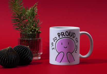 I'm So Proud of You 11 oz. Mug